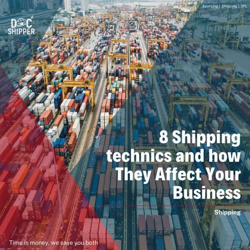 8 Shipping technics and how They Affect Your Business