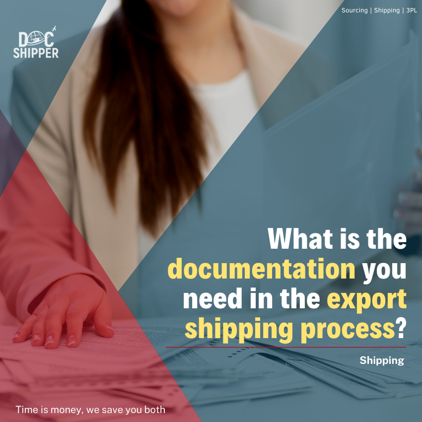 What is the documentation you need in the export shipping process