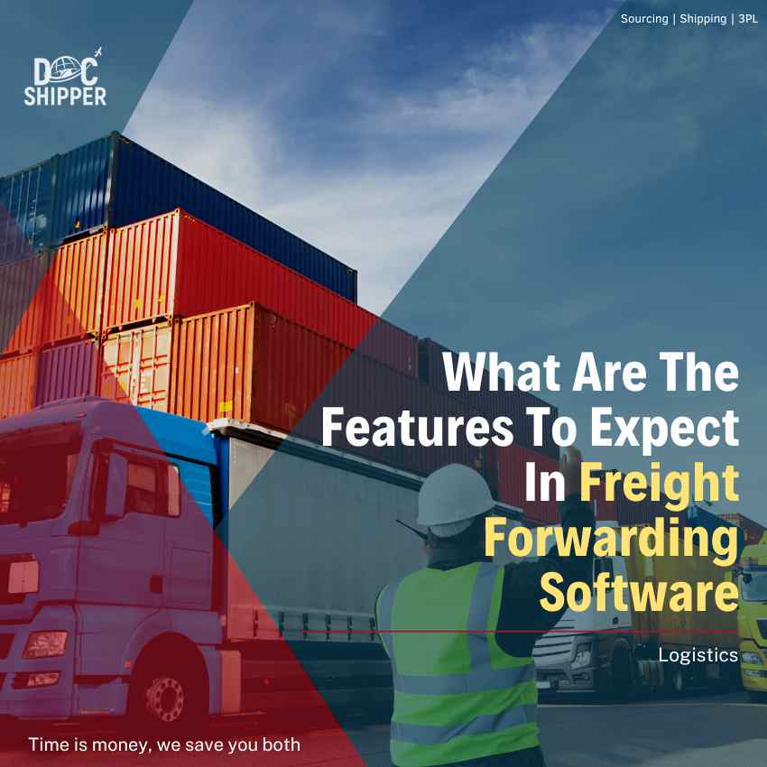 What Are The Features To Expect In Freight Forwarding Software