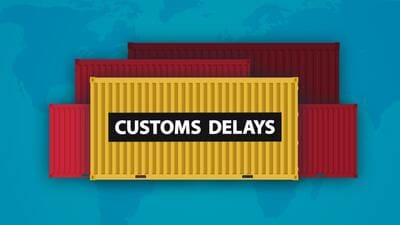customs delays