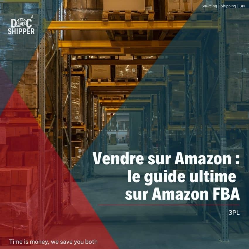 Vendre sur Amazon : le guide ultime sur Amazon FBA